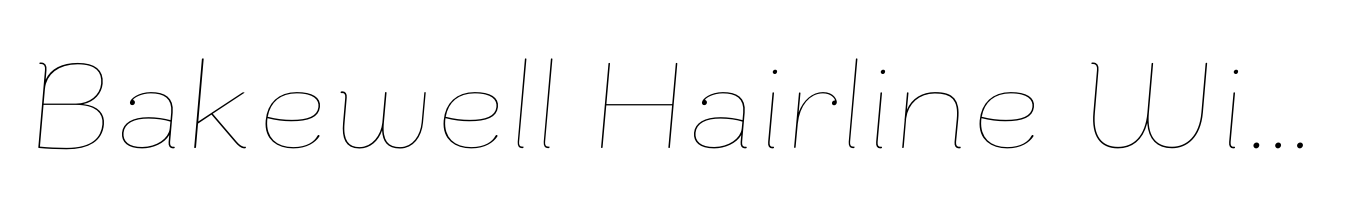 Bakewell Hairline Wide Italic